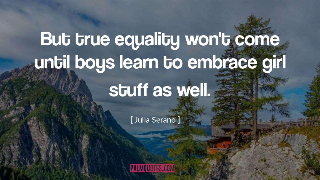 True Equality quotes by Julia Serano