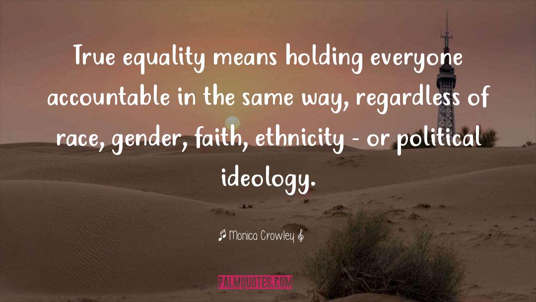True Equality quotes by Monica Crowley