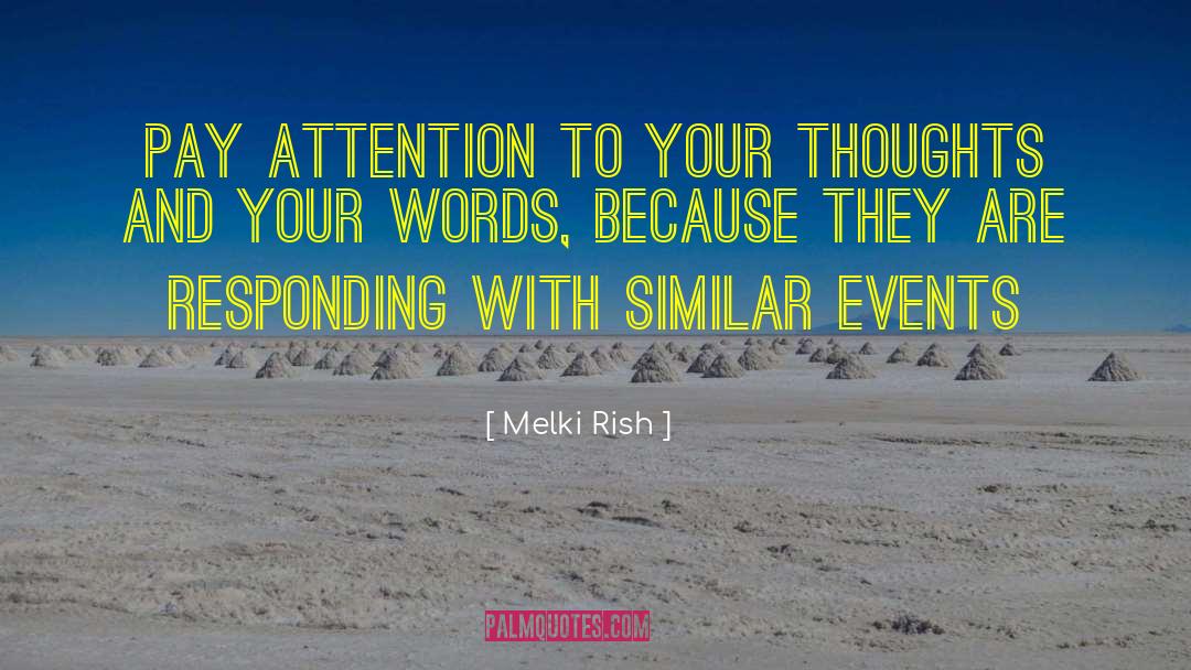 True Events quotes by Melki Rish