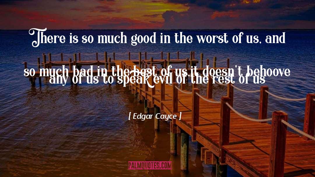 True Evil quotes by Edgar Cayce
