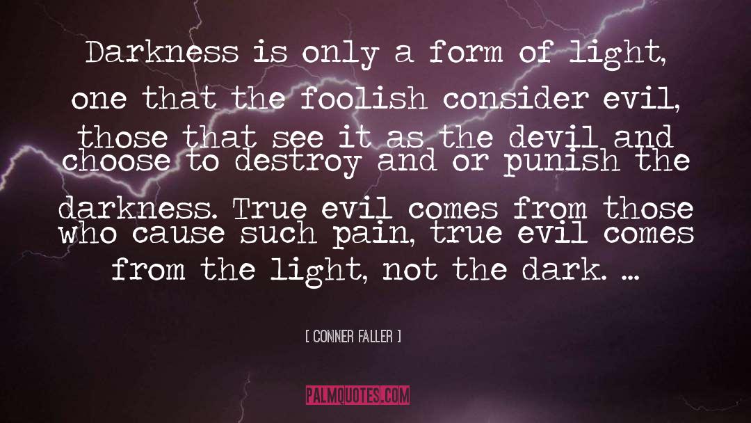 True Evil quotes by Conner Faller