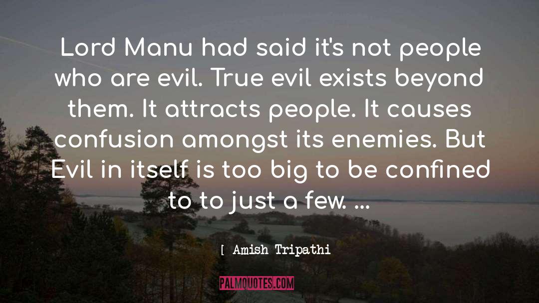 True Evil quotes by Amish Tripathi