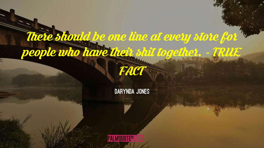 True Fact quotes by Darynda Jones