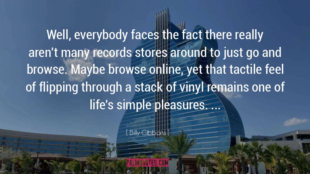 True Fact quotes by Billy Gibbons