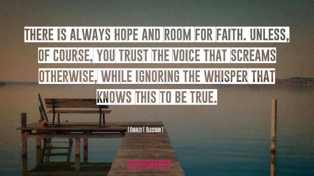 True Faith quotes by Charles F. Glassman