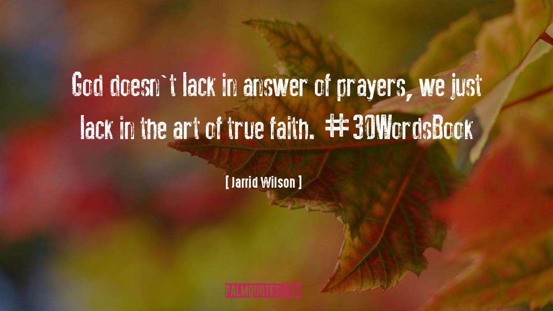 True Faith quotes by Jarrid Wilson