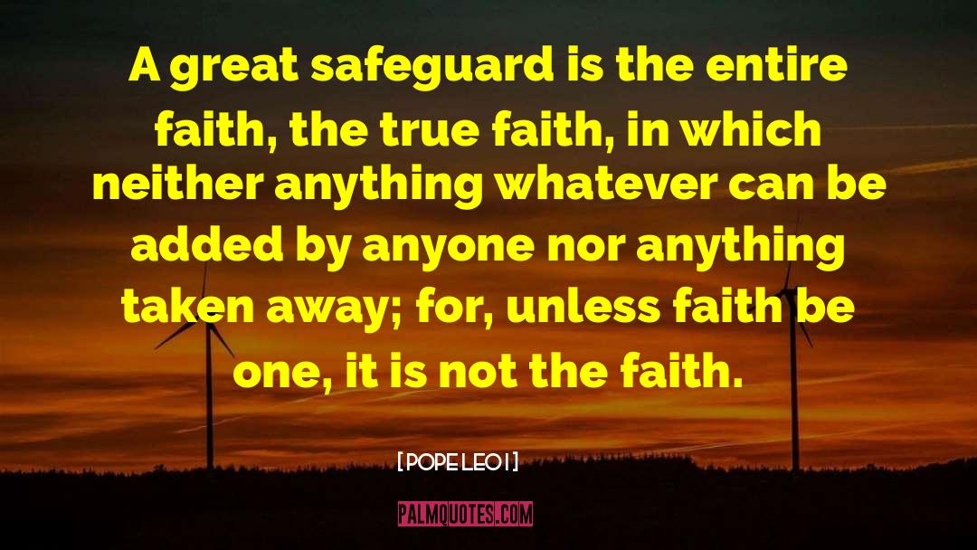 True Faith quotes by Pope Leo I