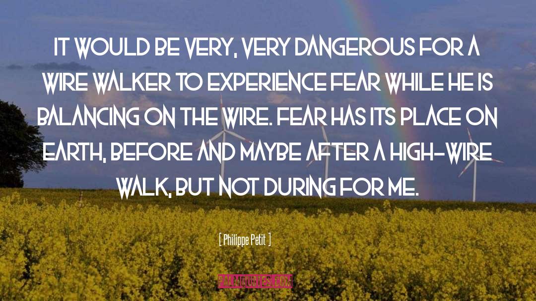 True Fear quotes by Philippe Petit