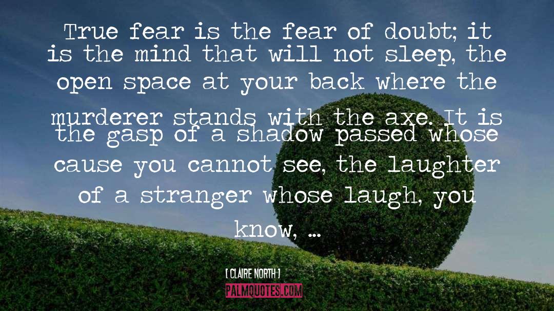 True Fear quotes by Claire North