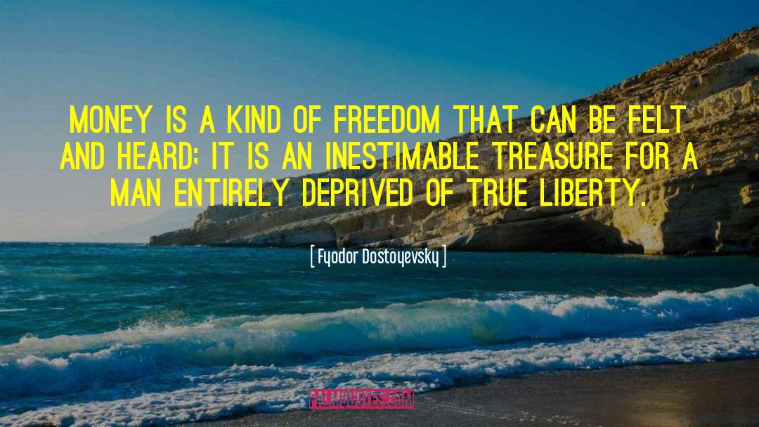 True Freedom Of Thought quotes by Fyodor Dostoyevsky