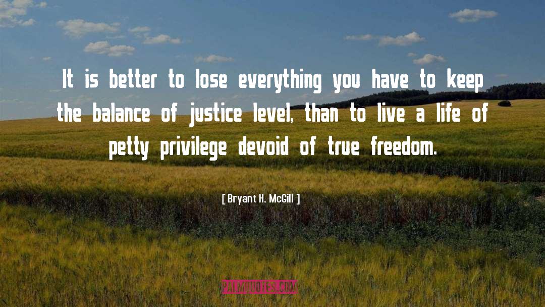 True Freedom quotes by Bryant H. McGill