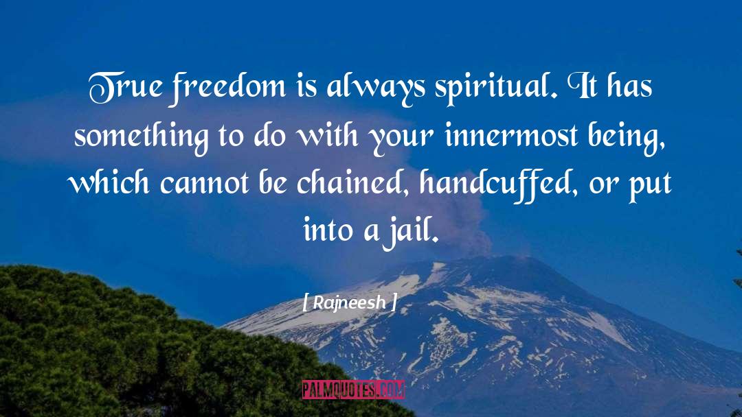 True Freedom quotes by Rajneesh