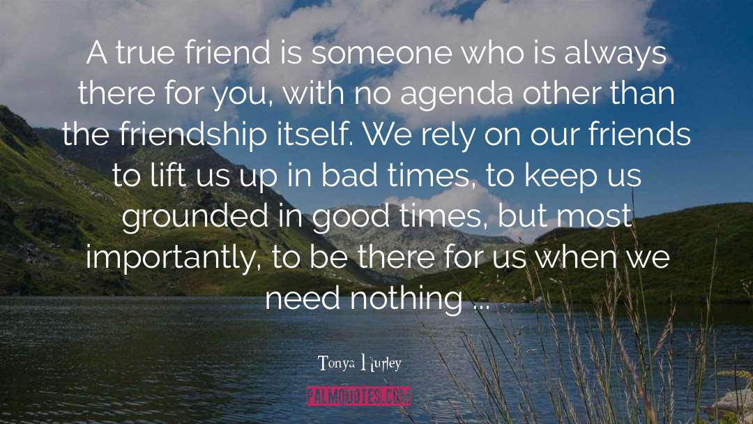 True Friend Is quotes by Tonya Hurley