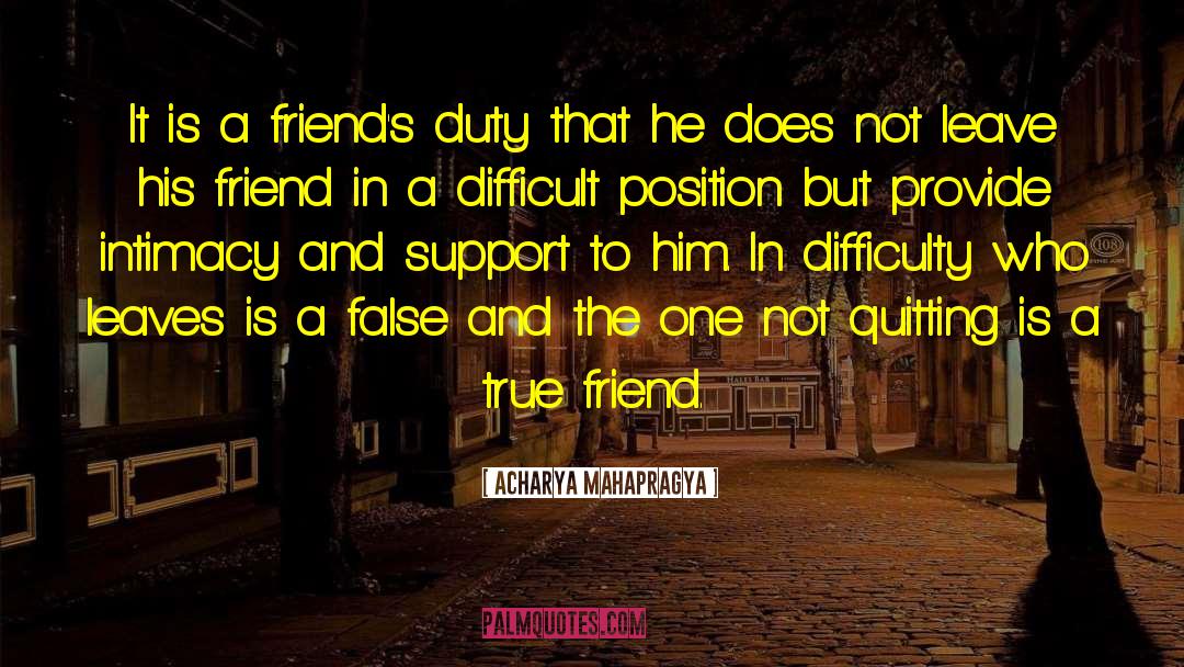 True Friend quotes by Acharya Mahapragya