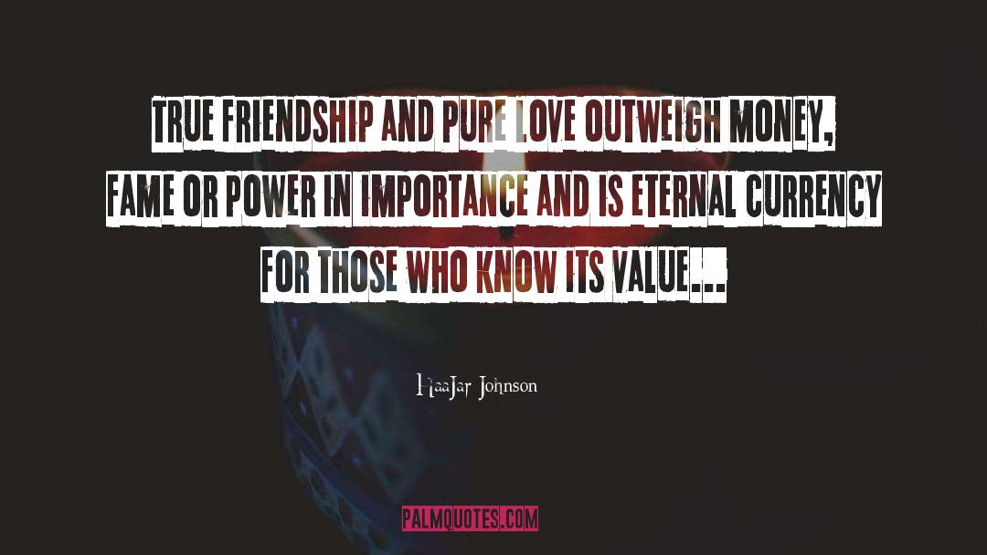 True Friendship quotes by HaaJar Johnson