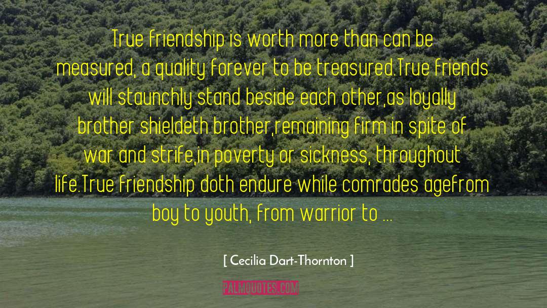 True Friendship quotes by Cecilia Dart-Thornton