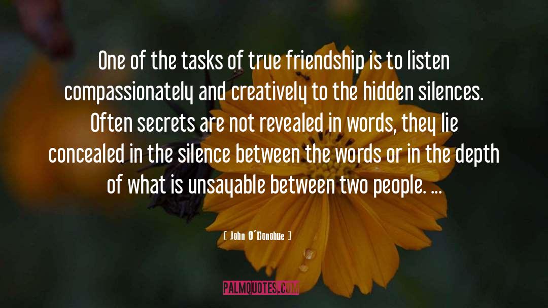 True Friendship quotes by John O'Donohue