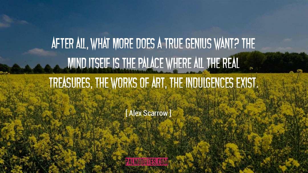 True Genius quotes by Alex Scarrow