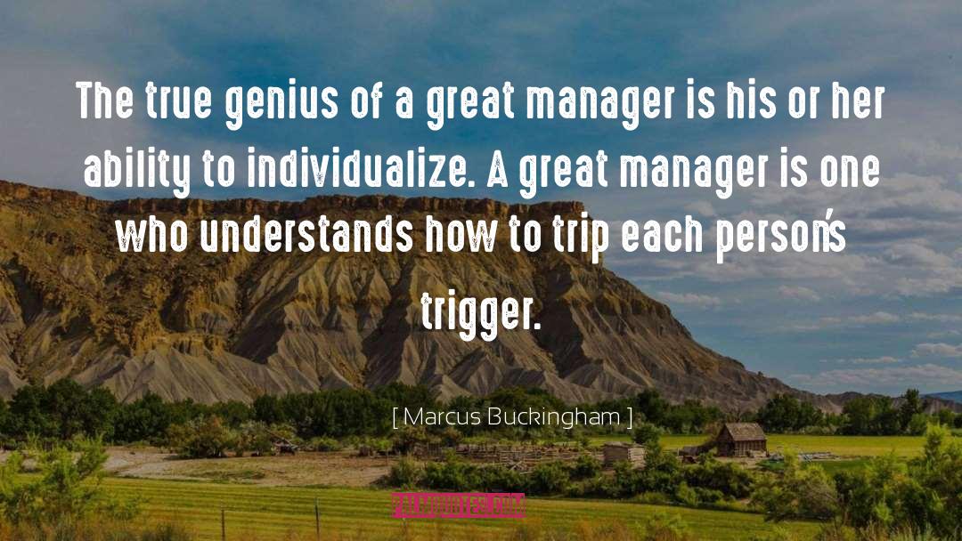 True Genius quotes by Marcus Buckingham
