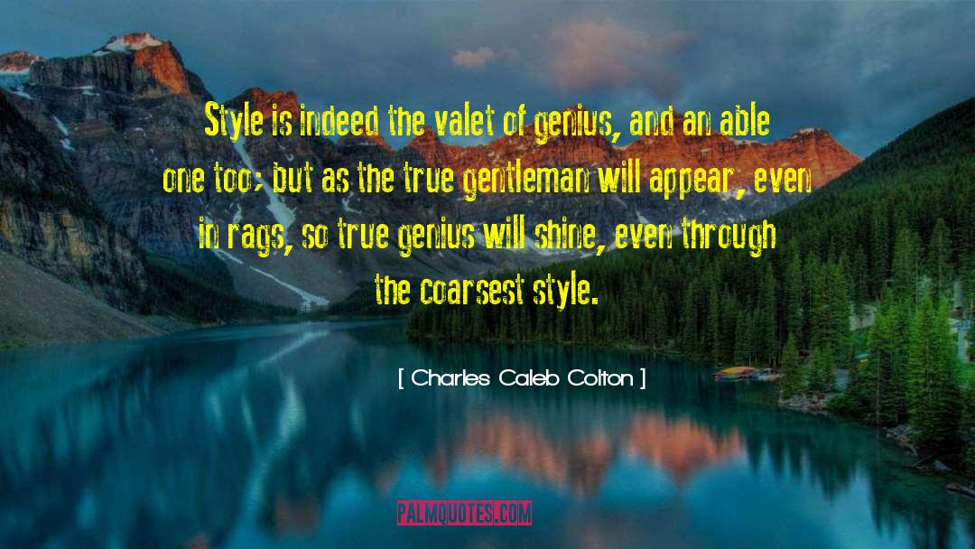 True Gentleman quotes by Charles Caleb Colton
