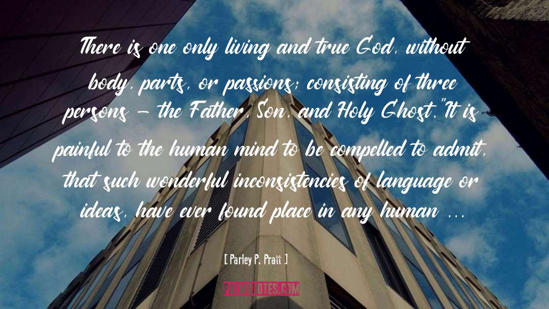 True God quotes by Parley P. Pratt