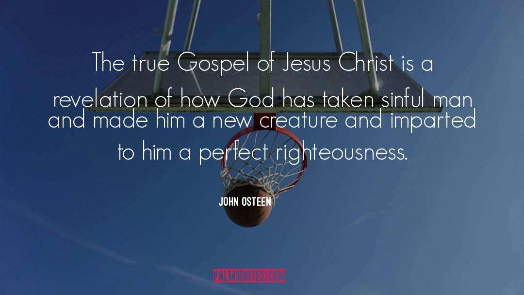 True Gospel quotes by John Osteen