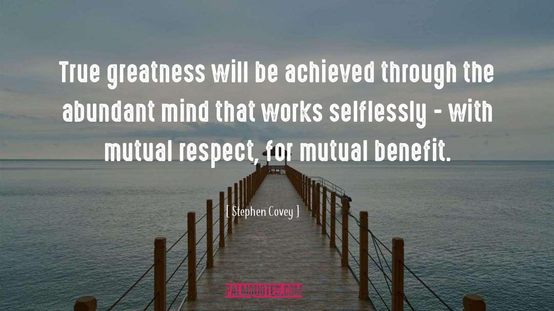 True Greatness quotes by Stephen Covey