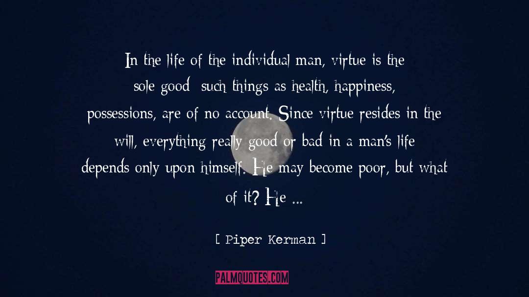 True Happiness Has No Definition quotes by Piper Kerman