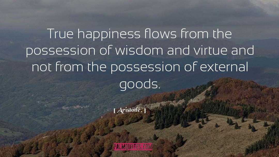 True Happiness quotes by Aristotle.