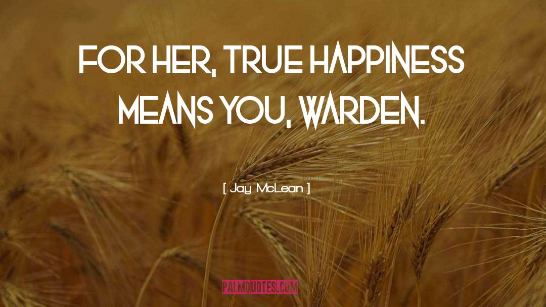 True Happiness quotes by Jay McLean