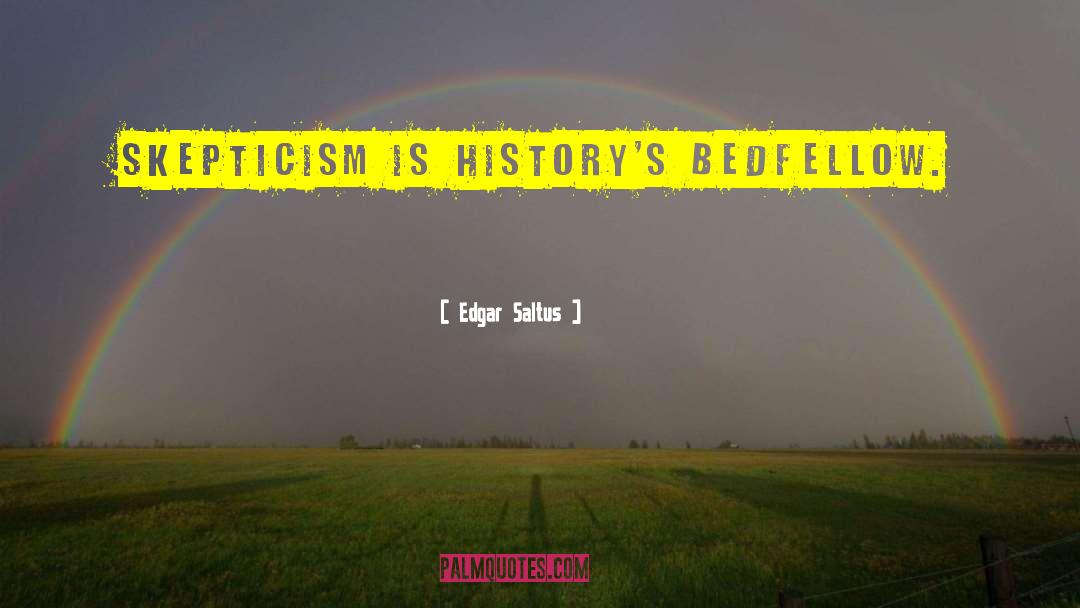 True History quotes by Edgar Saltus