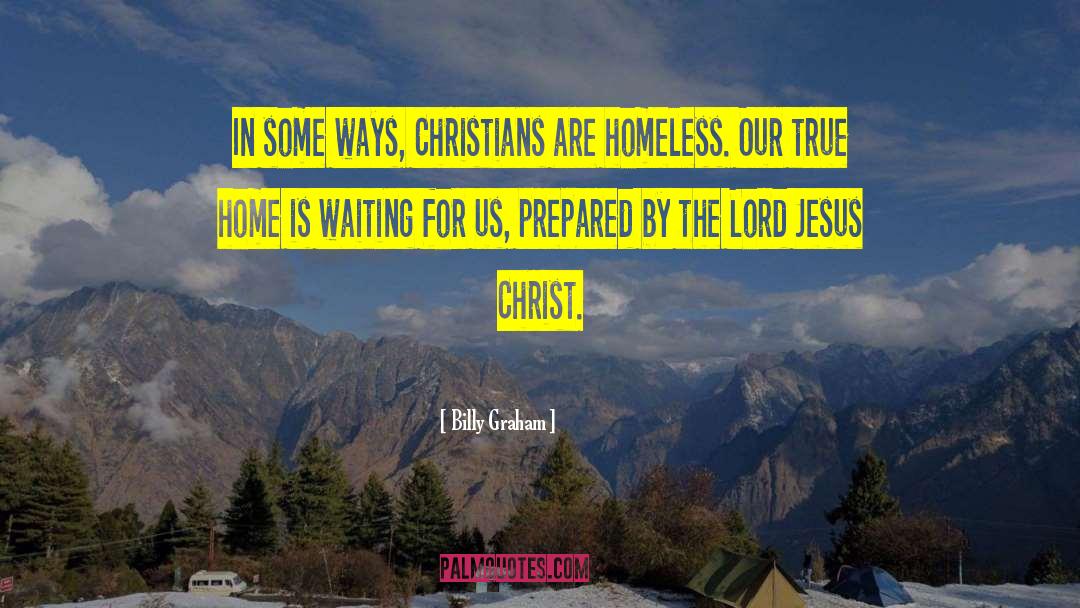 True Home quotes by Billy Graham