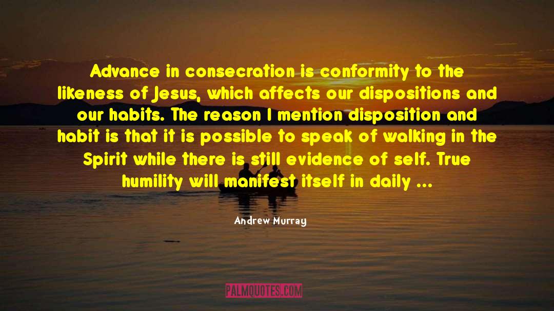 True Humility quotes by Andrew Murray