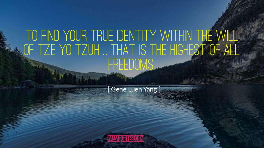 True Identity quotes by Gene Luen Yang