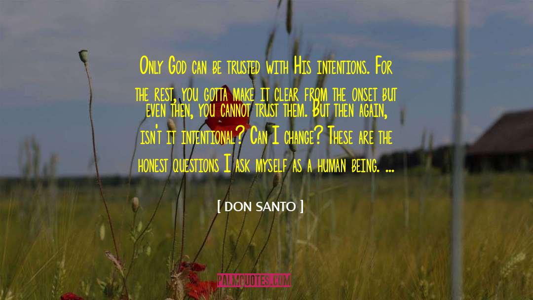 True Intentions quotes by DON SANTO