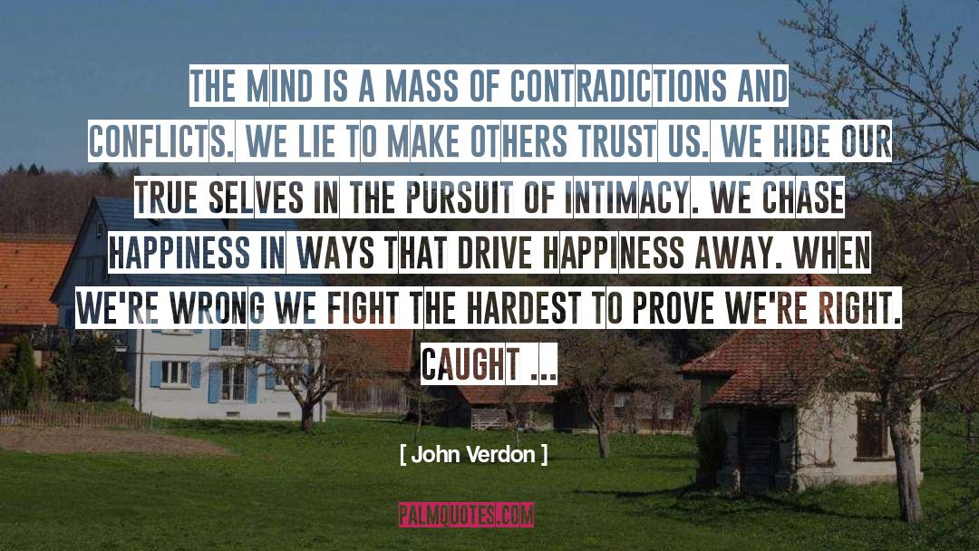 True Intentions quotes by John Verdon