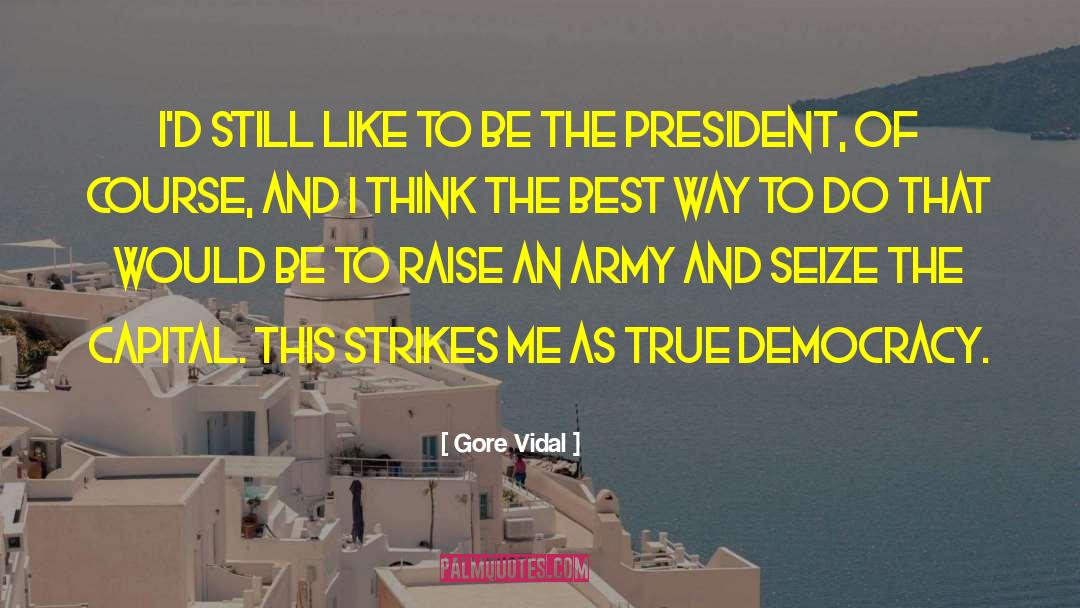 True Intentions quotes by Gore Vidal