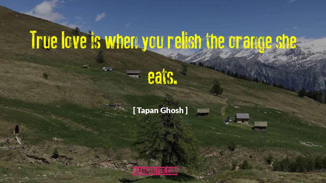 True Intimacy quotes by Tapan Ghosh
