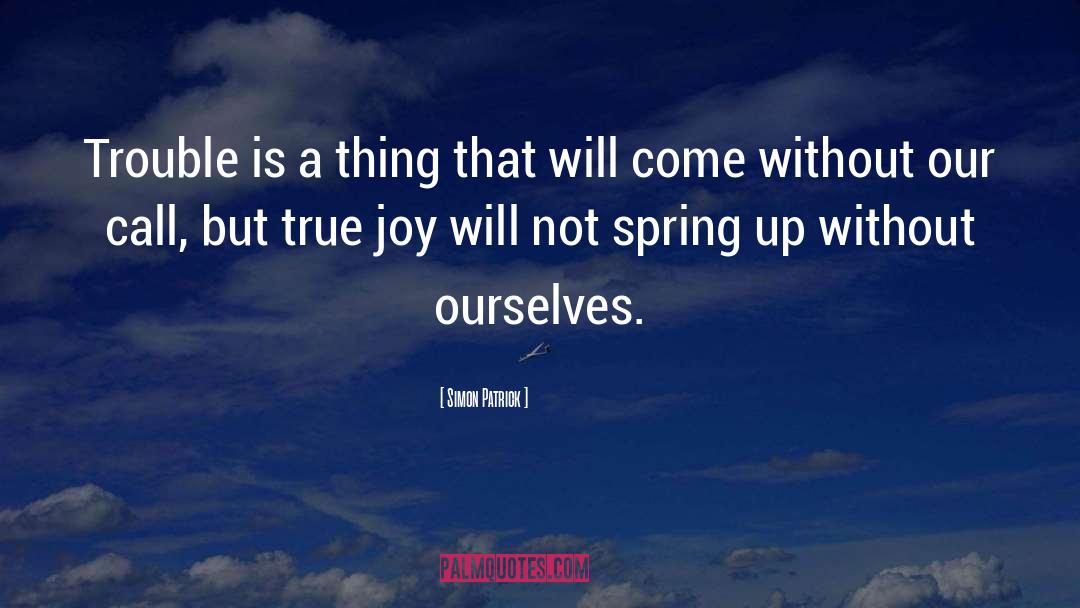 True Joy quotes by Simon Patrick