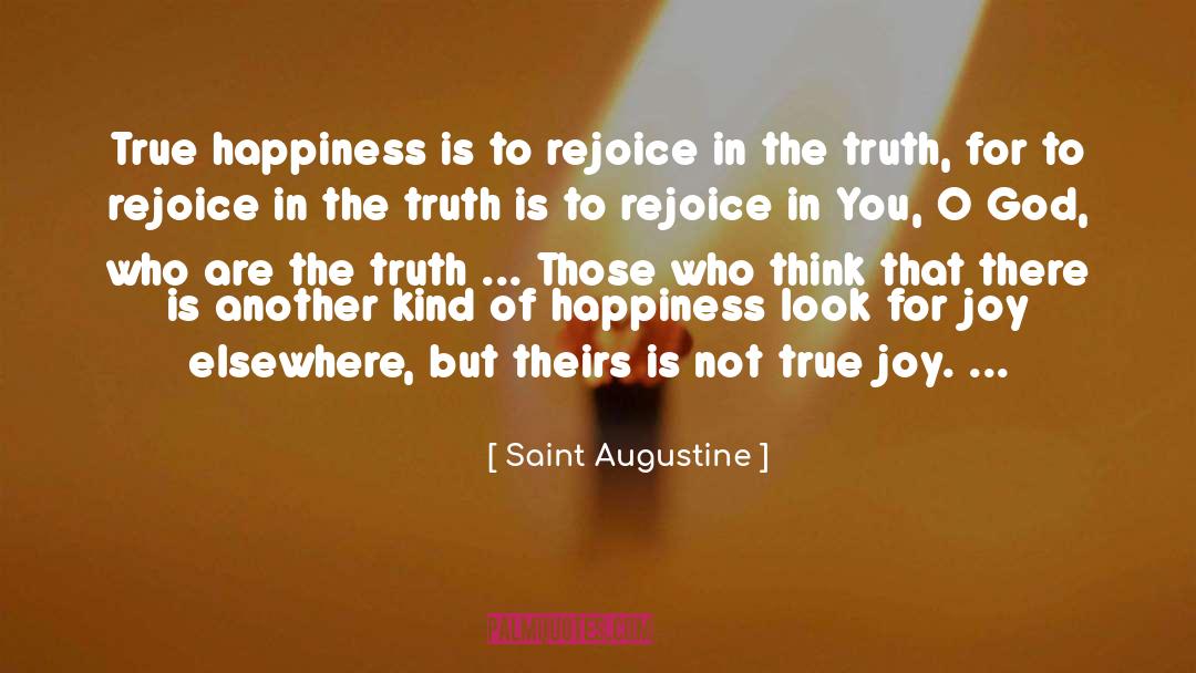 True Joy quotes by Saint Augustine