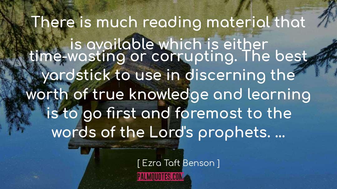 True Knowledge quotes by Ezra Taft Benson