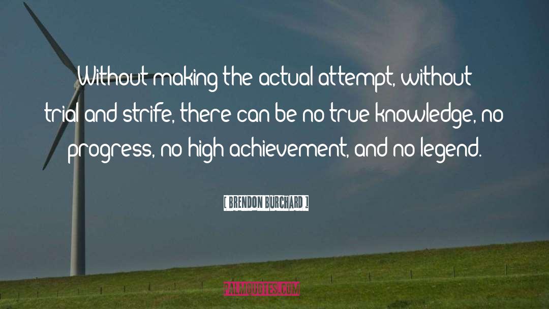 True Knowledge quotes by Brendon Burchard