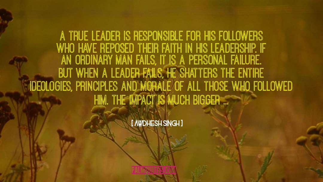 True Leader quotes by Awdhesh Singh