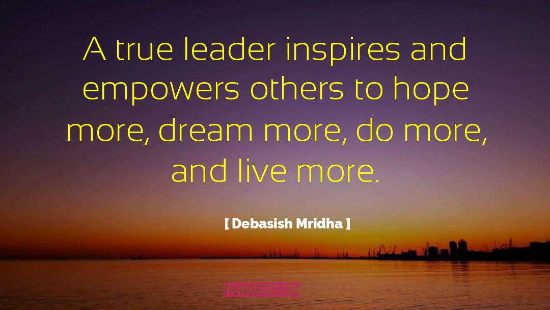 True Leader quotes by Debasish Mridha