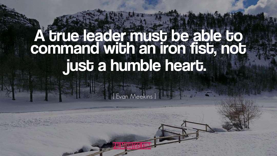 True Leader quotes by Evan Meekins