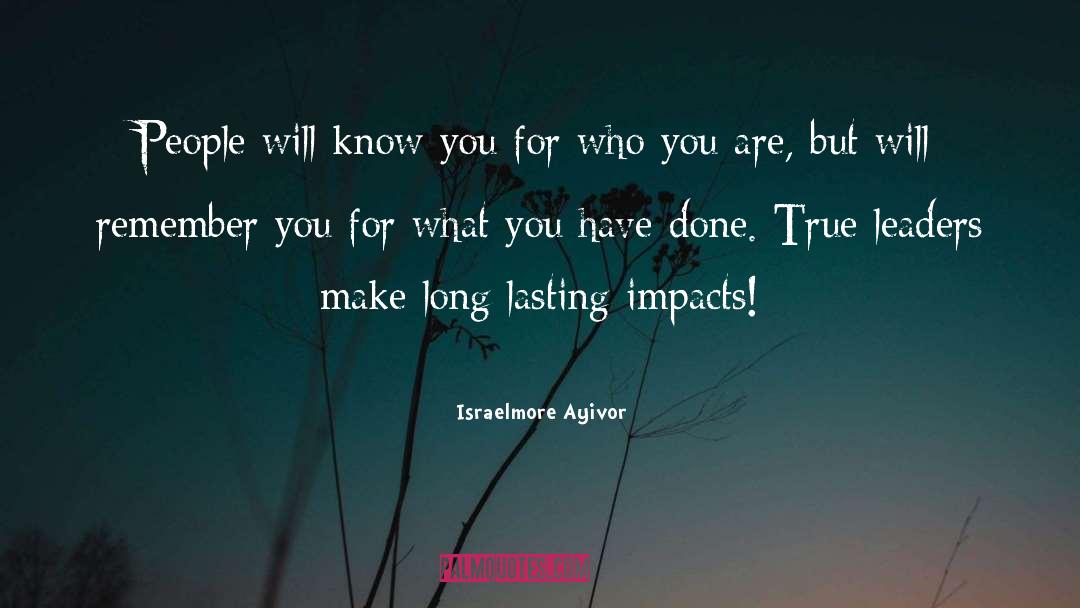 True Leaders quotes by Israelmore Ayivor