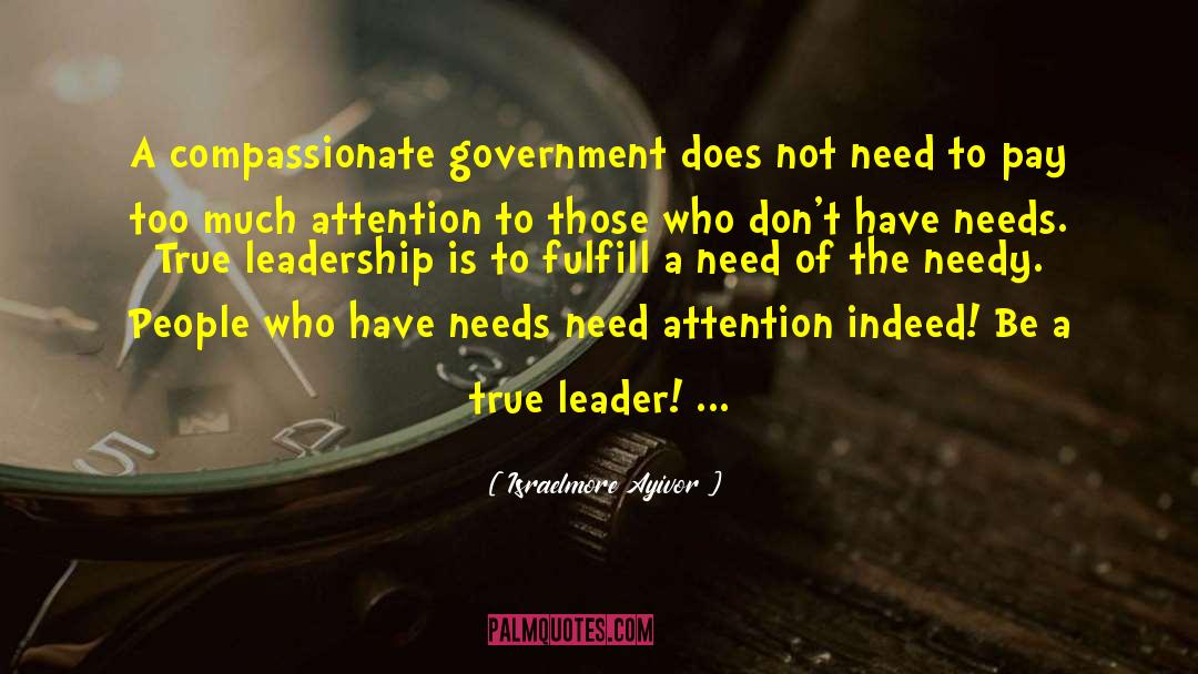 True Leaders quotes by Israelmore Ayivor