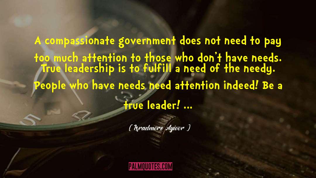 True Leadership quotes by Israelmore Ayivor