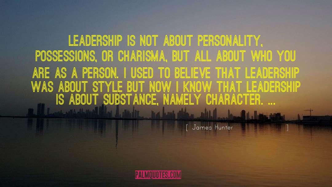 True Leadership quotes by James Hunter