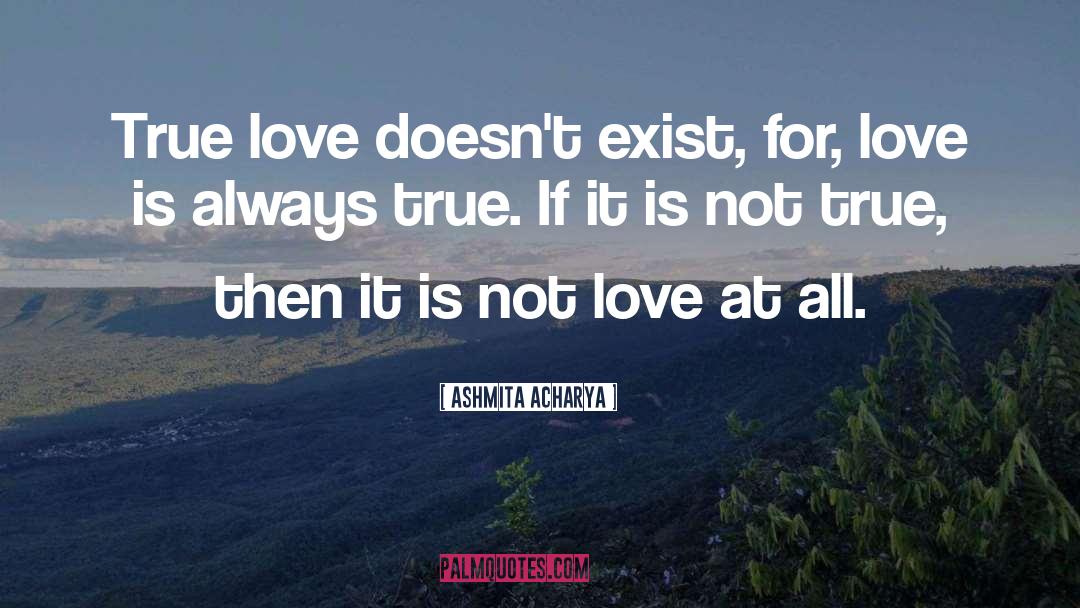 True Love Always Returns quotes by Ashmita Acharya